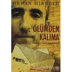 Ölümden Kalıma - Orhan Miroğlu - Everest Yayınları