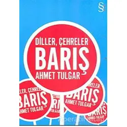 Diller, Çehreler - Barış - Ahmet Tulgar - Everest Yayınları