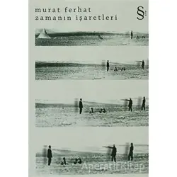 Zamanın İşaretleri - Murat Ferhat - Everest Yayınları