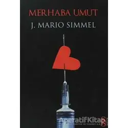 Merhaba Umut - J. Mario Simmel - Everest Yayınları