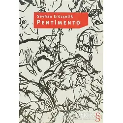 Pentimento - Seyhan Erözçelik - Everest Yayınları