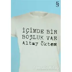İçimde Bir Boşluk Var - Altay Öktem - Everest Yayınları