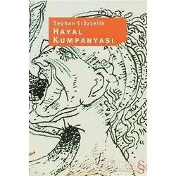 Hayal Kumpanyası - Seyhan Erözçelik - Everest Yayınları