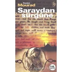 Saraydan Sürgüne - Kenize Mourad - Everest Yayınları