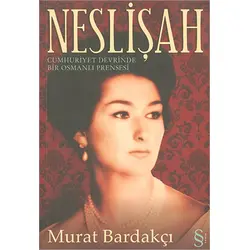 Neslişah - Murat Bardakçı - Everest Yayınları