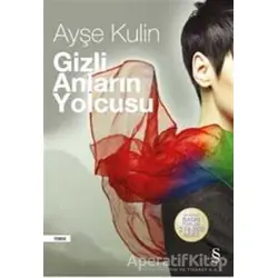 Gizli Anların Yolcusu - Ayşe Kulin - Everest Yayınları