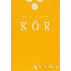 Kör - Ömer Erdem - Everest Yayınları
