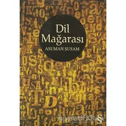 Dil Mağarası - Asuman Susam - Everest Yayınları