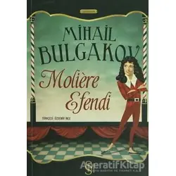 Moliere Efendi - Mihail Afanasyeviç Bulgakov - Everest Yayınları