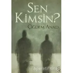Sen Kimsin? - Çiğdem Anad - Everest Yayınları