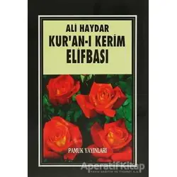 Kur’an-ı Kerim Elifbası (Elifba - 001) - Ali Haydar - Pamuk Yayıncılık