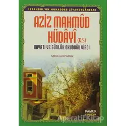 Aziz Mahmud Hüdayi (Evliya-012) - Abdullah Pamuk - Pamuk Yayıncılık