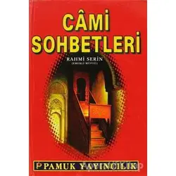 Cami Sohbetleri (Sohbet-021) - Rahmi Serin - Pamuk Yayıncılık