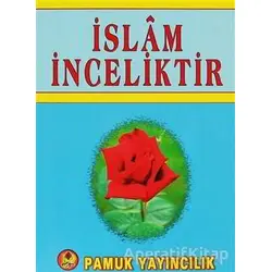 İslam İnceliktir (Sohbet-020) - Kolektif - Pamuk Yayıncılık