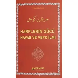 Harflerin Gücü Havas ve Vefk İlmi - Osman Pamuk - Pamuk Yayıncılık