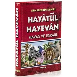 Hayatül Hayevan Havas ve Esrarı (Dua-048) - Kemaleddin Demiri - Pamuk Yayıncılık