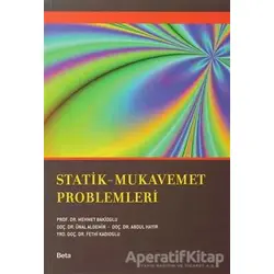 Statik - Mukavemet Problemleri - Ünal Aldemir - Beta Yayınevi
