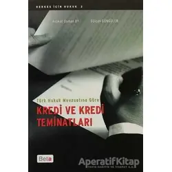 Türk Hukuk Mevzuatına Göre Kredi Ve Kredi Teminatları - Osman Oy - Beta Yayınevi
