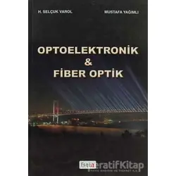 Optoelektronik Fiber Optik - Mustafa Yağımlı - Beta Yayınevi