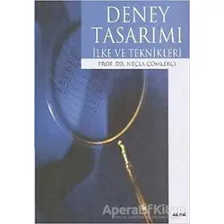 Deney Tasarımı İlke ve Teknikleri - Necla Çömlekçi - Alfa Yayınları