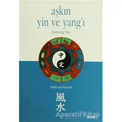 Aşkın Yin ve Yang’ı - Shan-Tung Hsu - Alfa Yayınları