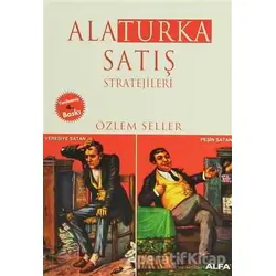 Alaturka Satış Stratejileri - Özlem Seller - Alfa Yayınları