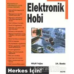 Elektronik Hobi - Güçlü Tuğay - Alfa Yayınları