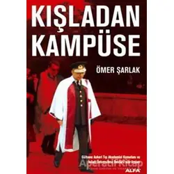 Kışladan Kampüse Gülhane Askeri Tıp Akademisi Komutanı ve İnönü Üniversitesi Rektörü’nün Anıları