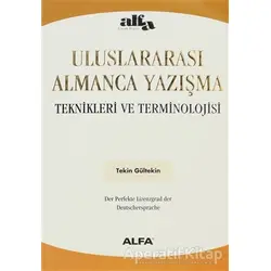 Uluslararası Almanca Yazışma - Tekin Gültekin - Alfa Yayınları