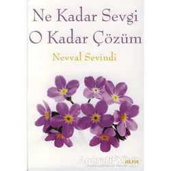Ne Kadar Sevgi O Kadar Çözüm - Nevval Sevindi - Alfa Yayınları