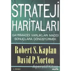 Strateji Haritaları - David P. Norton - Alfa Yayınları