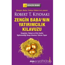 Zengin Baba’nın Yatırımcılık Kılavuzu - Robert T. Kiyosaki - Alfa Yayınları