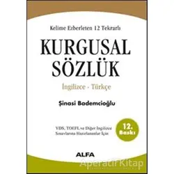 Kelime Ezberleten 12 Tekrarlı Kurgusal Sözlük İngilizce-Türkçe - Şinasi Bademcioğlu - Alfa Yayınları