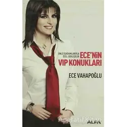 Ece’nin VIP Konukları - Ece Vahapoğlu - Alfa Yayınları