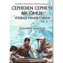 Cepheden Cepheye Bir Ömür (Ciltli) - Gazanfer Sanlıtop - Alfa Yayınları