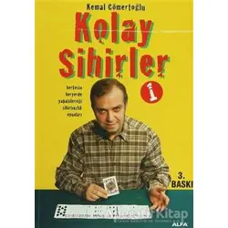 Kolay Sihirler 1 - Kemal Cömertoğlu - Alfa Yayınları
