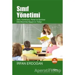 Sınıf Yönetimi - İrfan Erdoğan - Alfa Yayınları