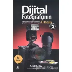 Dijital Fotoğrafçının El Kitabı - Cilt: 2 - Scott Kelby - Alfa Yayınları