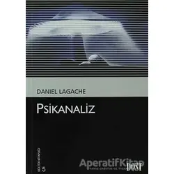 Psikanaliz - Daniel Lagache - Dost Kitabevi Yayınları