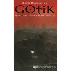 Gotik Aşırılık, Dehşet, Kötülük ve Yıkım Dört Yüzyılı