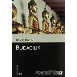 Budacılık - Henri Arvon - Dost Kitabevi Yayınları