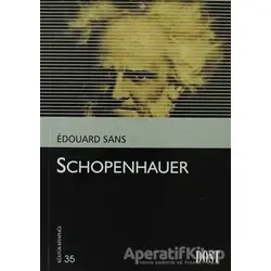 Schopenhauer - Edouard Sans - Dost Kitabevi Yayınları