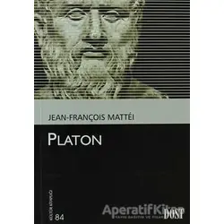 Platon - Jean-François Mattei - Dost Kitabevi Yayınları