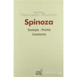 Teolojik Politik İnceleme - Benedictus de Spinoza - Dost Kitabevi Yayınları