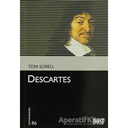 Descartes - Tom Sorell - Dost Kitabevi Yayınları