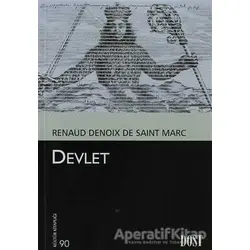 Devlet - Renaud Denoix de Saint Marc - Dost Kitabevi Yayınları