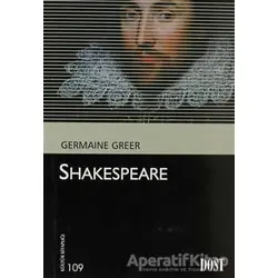 Shakespeare - Germain Greer - Dost Kitabevi Yayınları