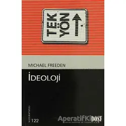 İdeoloji - Michael Freeden - Dost Kitabevi Yayınları