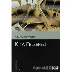 Kıta Felsefesi - Simon Critchley - Dost Kitabevi Yayınları