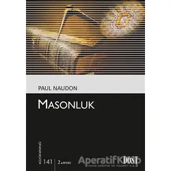 Masonluk - Paul Naudon - Dost Kitabevi Yayınları
